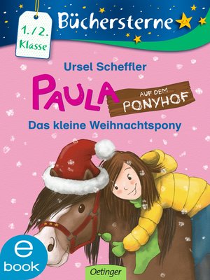 cover image of Paula auf dem Ponyhof. Das kleine Weihnachtspony